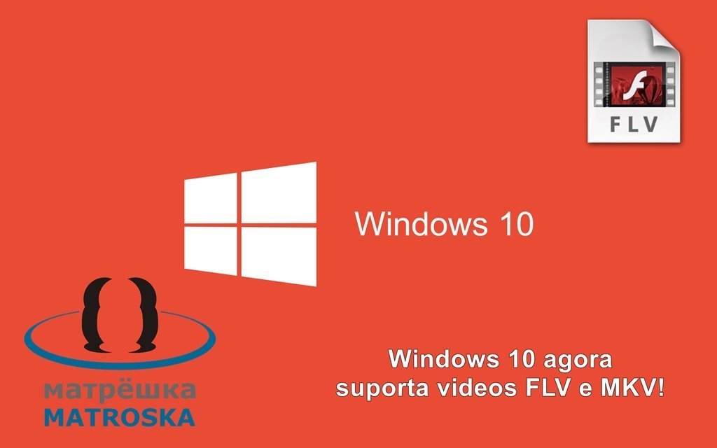 Windows 10 suporta videos