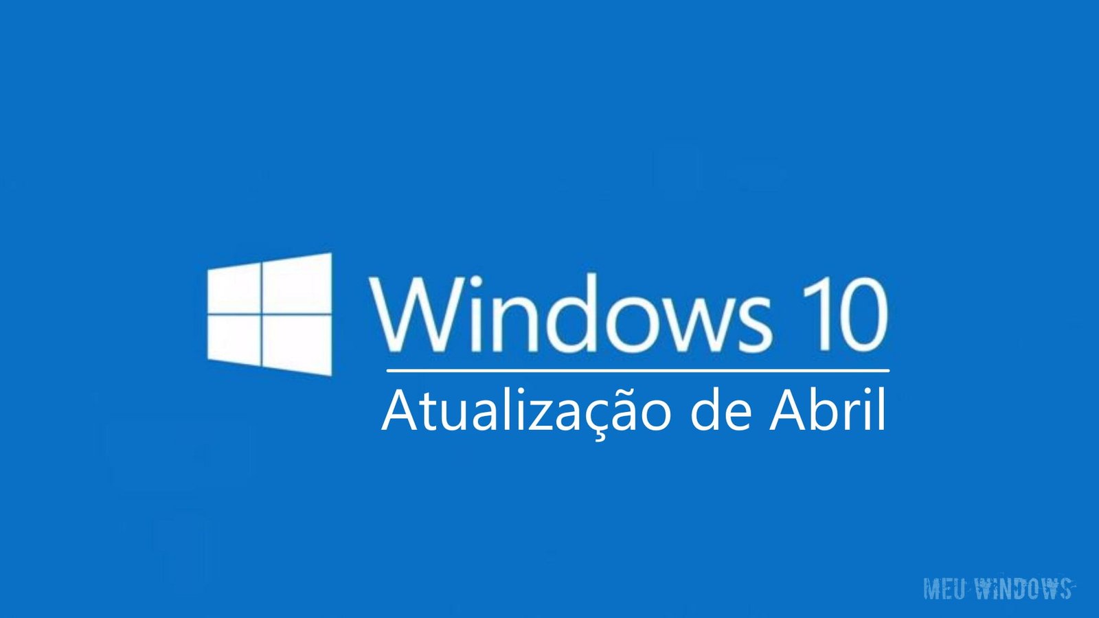 Atualização de Abril do Windows 10