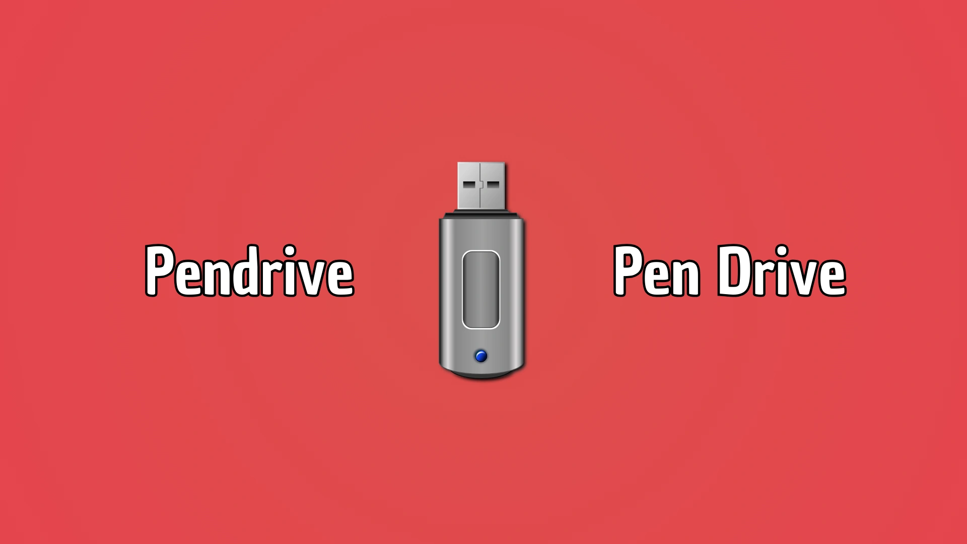 Pendrive ou Pen Drive