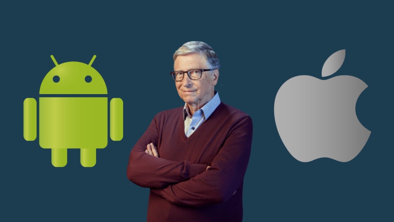 Bill Gates prefere Android em vez de iOS